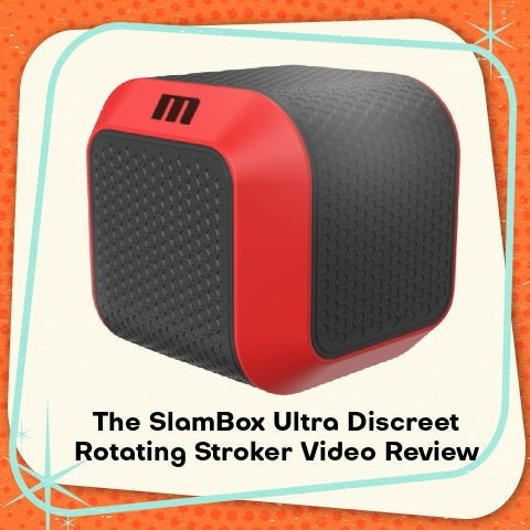 The SlamBox Ultra Discreet Rotating Stroker Video Review