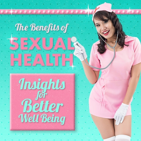 The Benefits of Sexual Health: Insights for Better Well Being