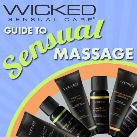 Wicked Lubricant's Guide to Sensual Massage