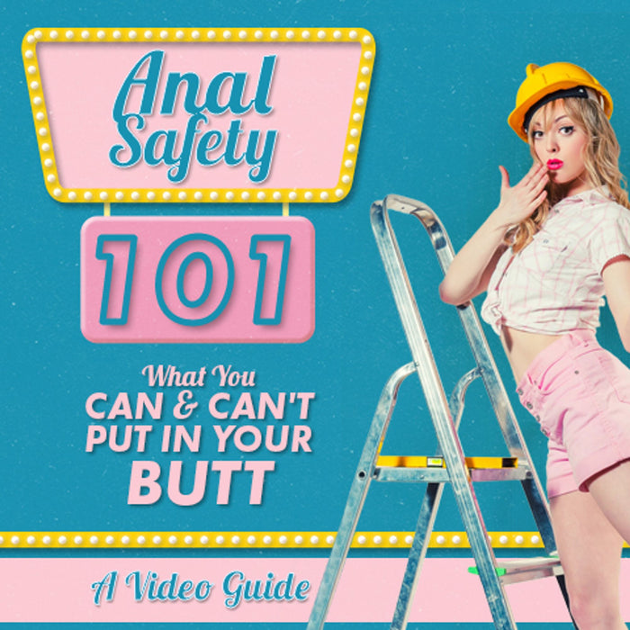 Anal Safety 101: What You Can and Can't Put in Your Butt - A Video Guide