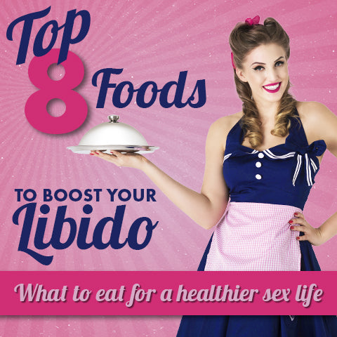 Top 8 Foods to Boost Your Libido: What to Eat for a Healthier Sex Life