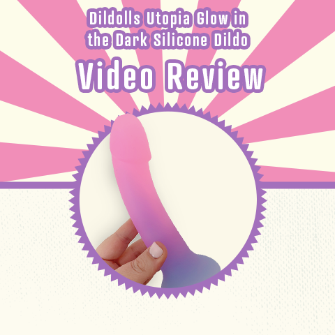 Dildolls Utopia Glow in the Dark Silicone Dildo Video Review