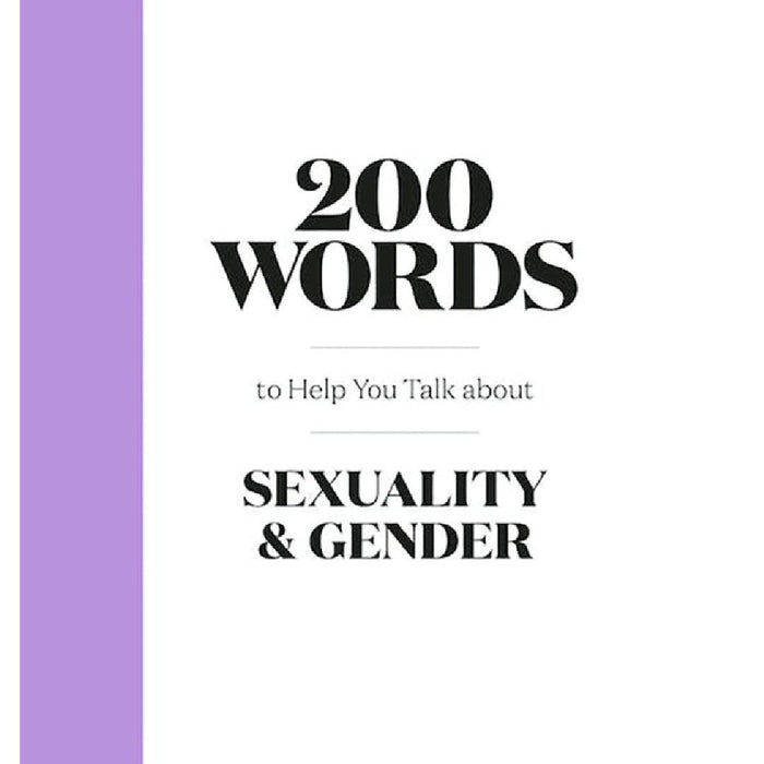 200 Words to Help You Talk About Sexuality & Gender by Kate Sloan